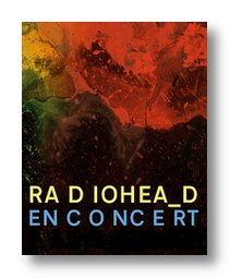Concerts de Radiohead à Pars (Bercy) les 9 et 10 juin 